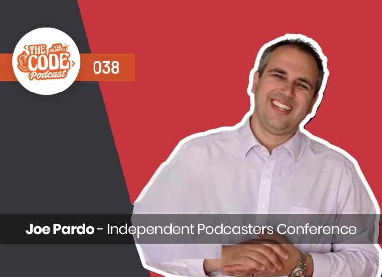 Code 038 –  Super Joe Pardo on Podcast Sponsors and the Independent Podcasters Conference