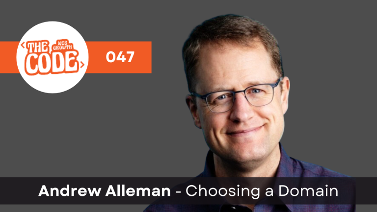 Code 047 – Choosing a Domain Name with Andrew Allemann from Domain Name Wire